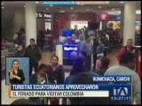 Turistas ecuatorianos aprovecharon el feriado para visitar Colombia