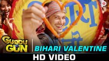 Bihari Valentine | Guddu Ki Gun | Kunal Kemmu-Payal Sarkar-Sumit Vyas-Udit Narayan | Maxpluss |