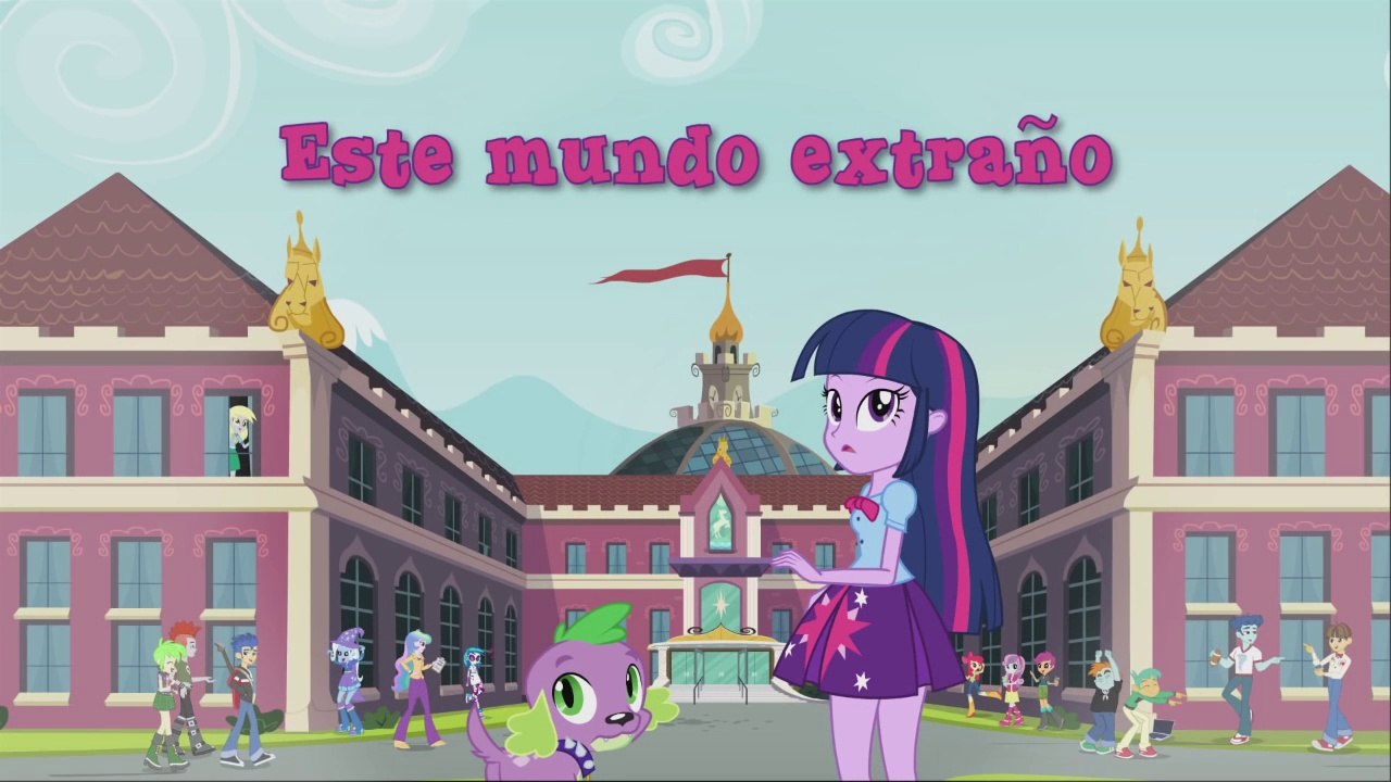 My Little Pony: Equestria Girls_ Este Mundo Extraño_(Video Musical)