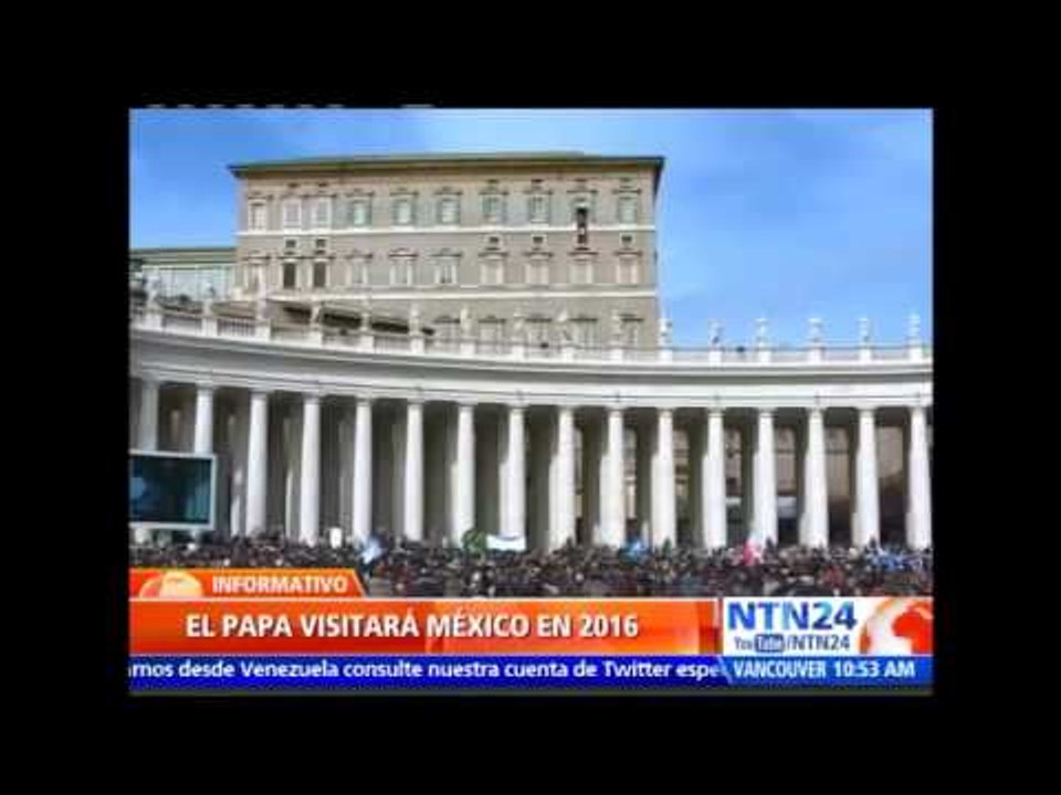 Vaticano confirma visita del Papa Francisco a México en 2016
