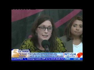 Comité de la ONU determina que existió tortura en la detención de cuatro jóvenes en Tijuana, México