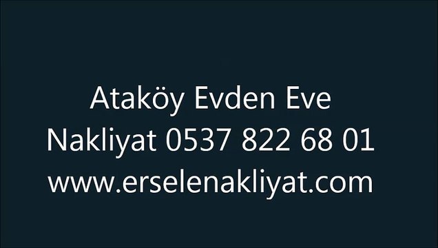 Ataköy Evden Eve Nakliyat 0537 822 68 01