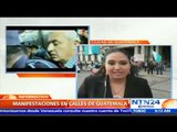 Siguen manifestaciones en calles de Guatemala por renuncia y detención de Otto Pérez Molina