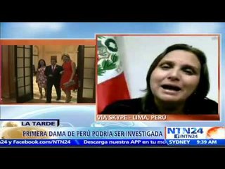 Congresista:investigación contra primera dama de Perú inició al no poder explicar actividades