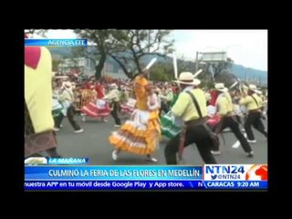 Feria de las Flores de Medellín culmina con el tradicional y colorido desfile de silleteros