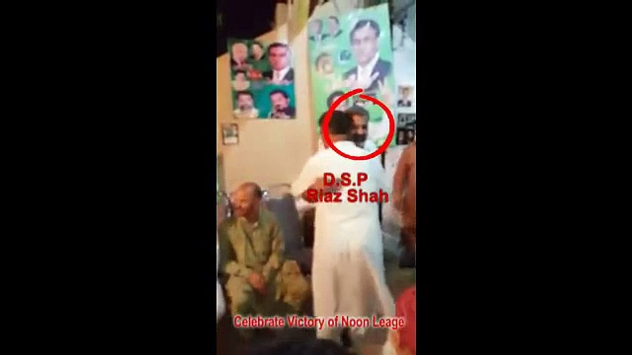 DSP Riaz Shah Celebrating PML N Victory - video Dailymotion