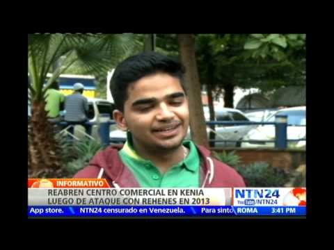 Reabre centro comercial Westgate dos años después de masacre que acabó con la vida de 67 kenianos