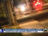 Tempe PD looking for flasher near ASU  campus