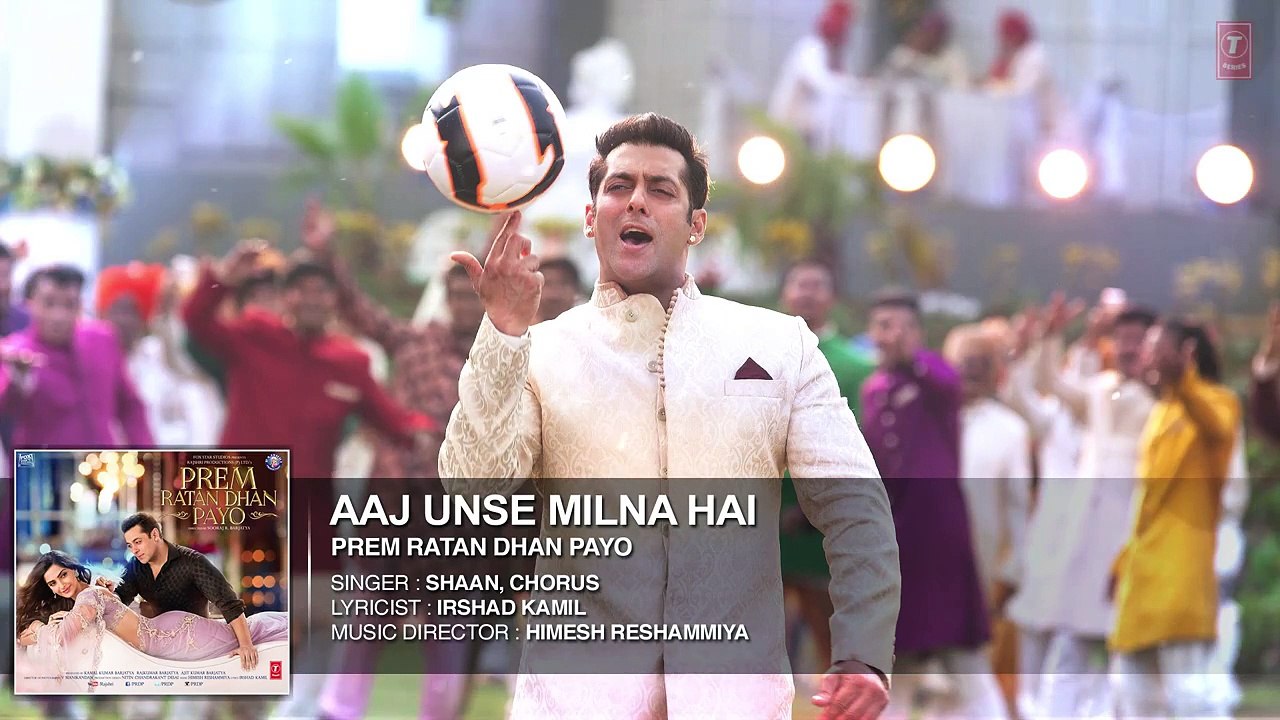 Aaj Unse Milna Hai - Prem Ratan Dhan Payo | Full Song (Audio) | Salman Khan & Sonam Kapoor