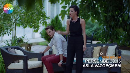 Asla Vazgeçmem 21.Bölüm ikinci fragman