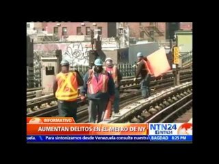 Aumenta en un 26% la inseguridad en el metro de Nueva York, según informe