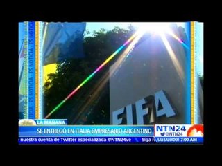 Empresario argentino Alejandro Burzaco, buscado por el caso FIFA, se entregó en Italia