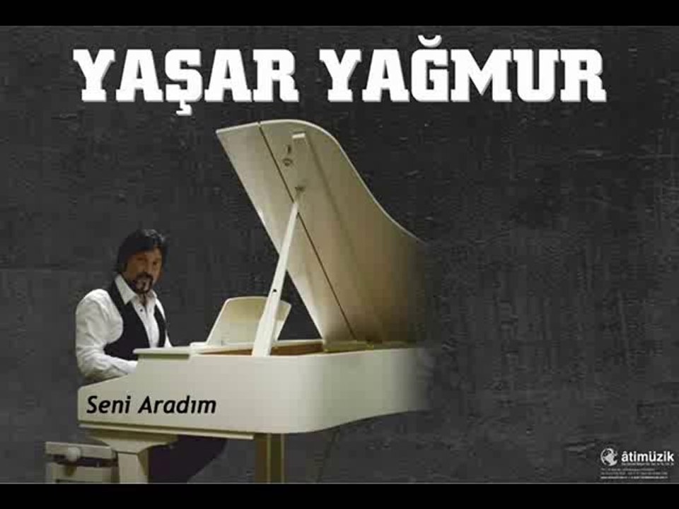 Yaşar YAĞMUR - senı aradım