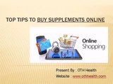 Top Tips To Buy Supplements Online