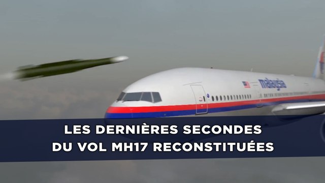 Les dernières secondes du vol MH17 reconstituées
