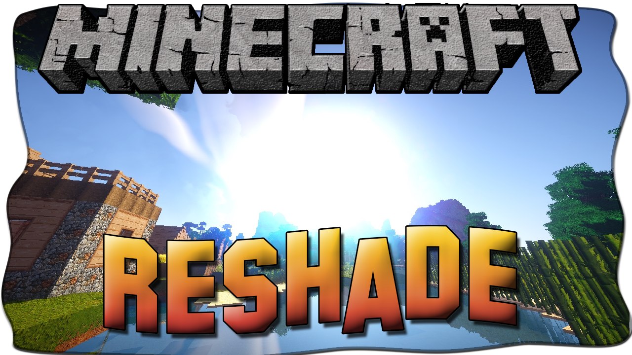 ReShade - Shader in Minecraft Vanilla / Snapshots [GERMAN/DEUTSCH]