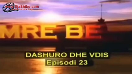 Dashuro dhe Vdis pj.23