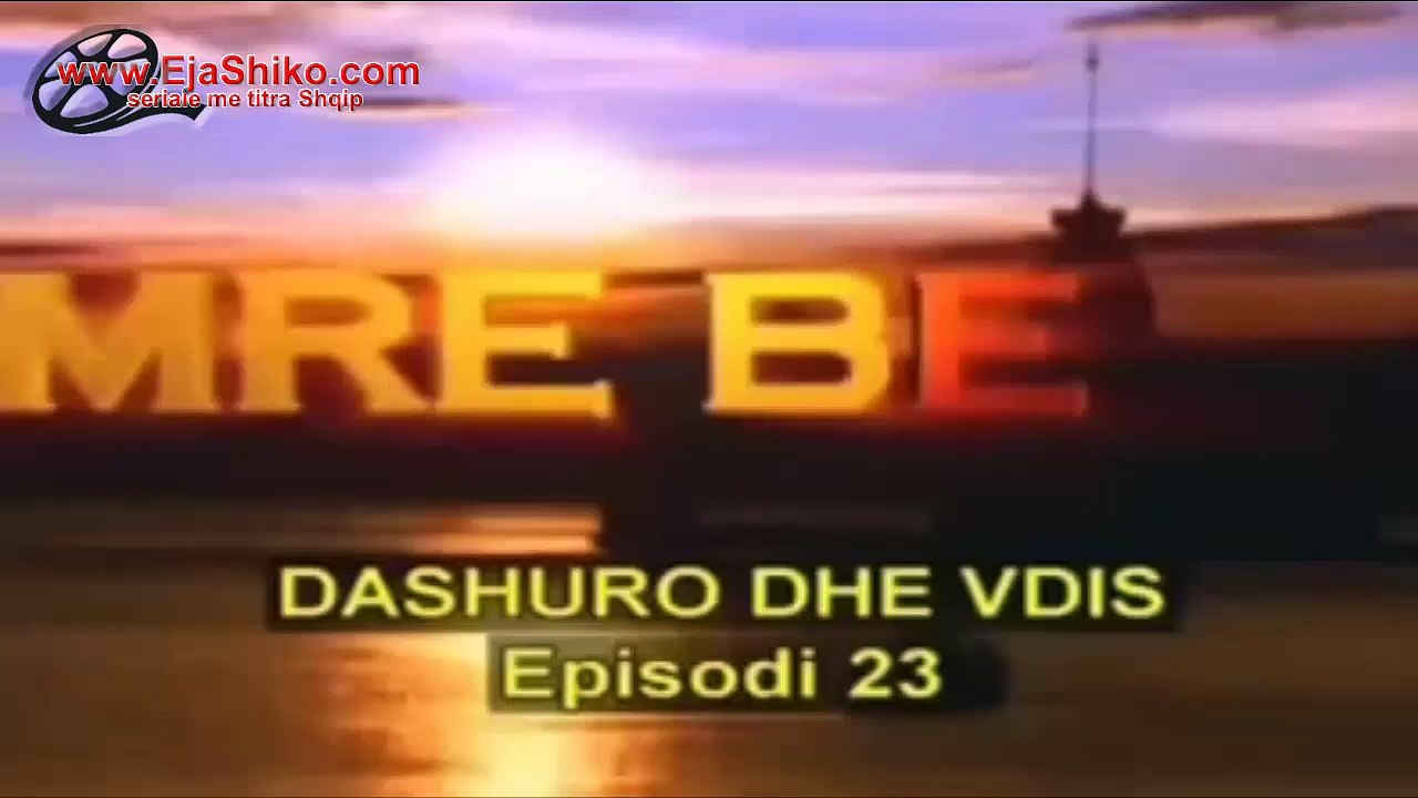 Dashuro dhe Vdis pj.23