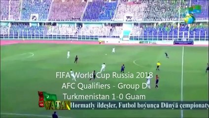 Turkmenistan - Guam 1-0. Guvanch Abylov Goal. WC Qualification 2015