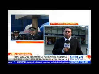 Reino Unido se declara en alerta máxima y extrema medidas de seguridad por situación en Francia