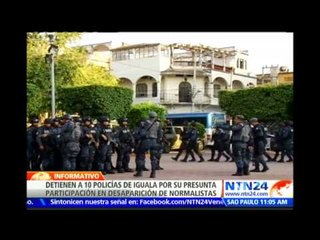 Otros diez agentes mexicanos por vínculos con la desaparición de los jóvenes en Iguala