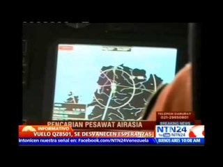 Se desvanecen las esperanzas: autoridades señalan que avión de AirAsia estaría "bajo el mar"