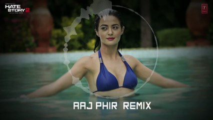 Aaj Phir - Remix - Full Audio Song - Hate Story 2