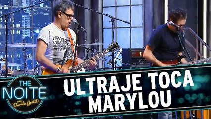 Ultraje toca Marylou