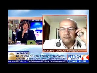 "El Ébola solo se transmite a través de secreciones por contacto directo": Médico infectólogo