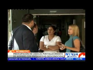 Alerta en Venezuela tras la muerte de un hombre de 60 años infectado por una extraña enfermedad