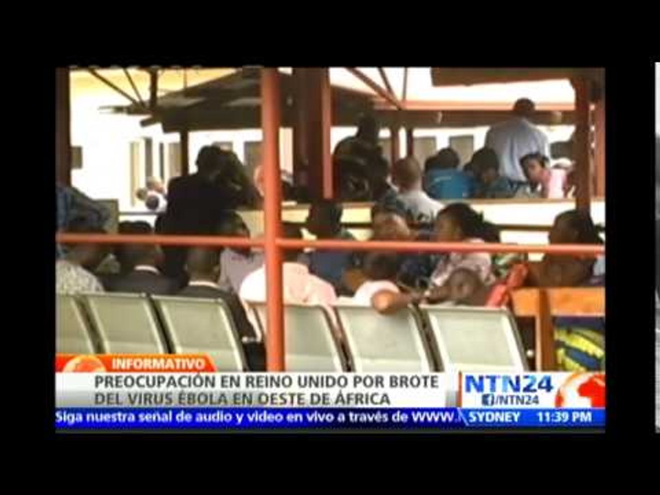 Preocupación en Reino Unido por brote del virus Ébola en oeste de África