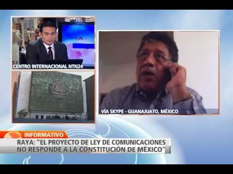 El proyecto de ley de comunicaciones no responde a la constitución de México : Miguel Alonso Raya