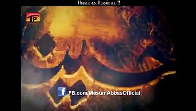 Mesum-Abbas-Nohay-2015 Title-Noha Karbala-Karbala-Hussain-as-Hussain-as