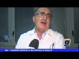 BAT | Chiusura ospedali sì ma ospedali di qualità