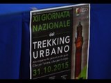 Napoli - Trekking urbano, presentata la giornata nazionale (13.10.15)