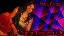 Sitara Younas - Starge Jangawal De