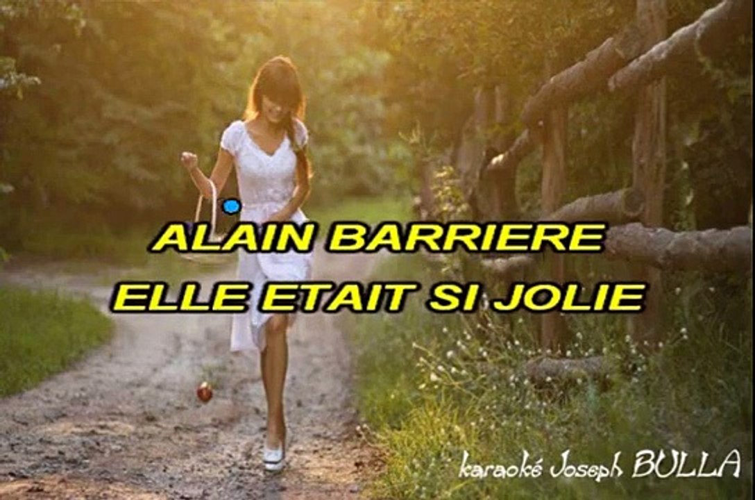 Alain Barrière Elle était si jolie karaoké Joseph BULLA