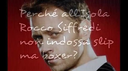 Rocco Siffredi all'Isola: ecco perché non porta gli slip
