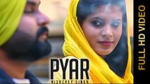 New Punjabi Songs 2015 | PYAR | NISHCHEY SINGH | Latest Punjab Songs 2015