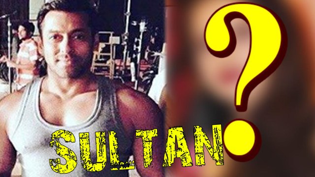 Salman Khan’s Sultan Actress Revealed! Guess Who?