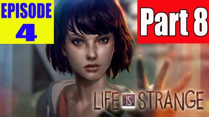 Life is Strange Episode 4 Walkthrough Part 8 - Gameplay