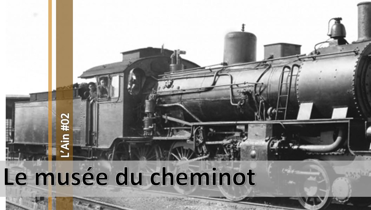 Visite de l'Ain n°02, le musée du cheminot (d)