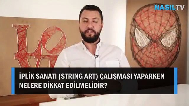 İplik sanatı (string art) çalışması yaparken nelere dikkat edilmelidir