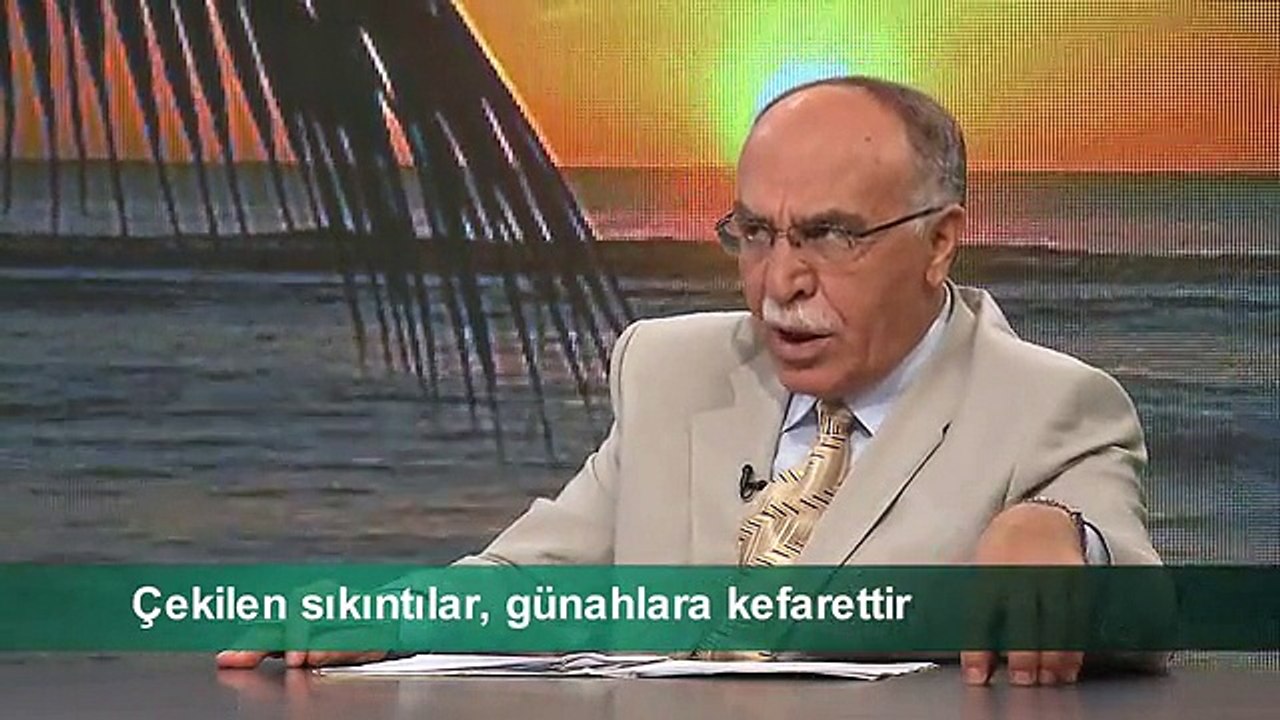 ÇEKİLEN SIKINTILAR, GÜNAHLARA KEFARETTİR