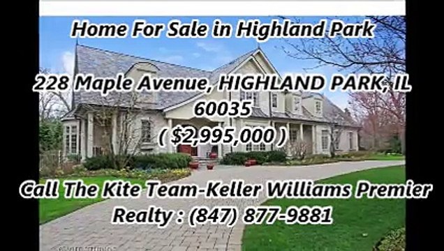 Highland Park Homes For Sale by The Kite Team-Keller Williams Premier Realty : 228 Maple Avenue, HIGHLAND PARK, IL 60035