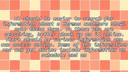 How To Learn More About Hermes Cashmere Shawl Sale