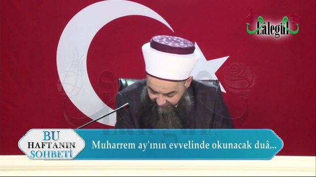 Cübbeli Ahmet Hoca Hicri Senenin İlk Gününün Duaları Ve Faziletleri 8.10.15