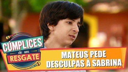 Mateus pede desculpas à Sabrina