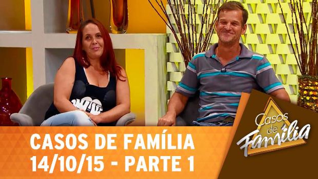 Meu marido é muito sem-vergonha, apronta até com homem! - 14.10.15 - Parte 1