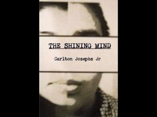 THE SHINING MIND by Carlton Josephs Jr
